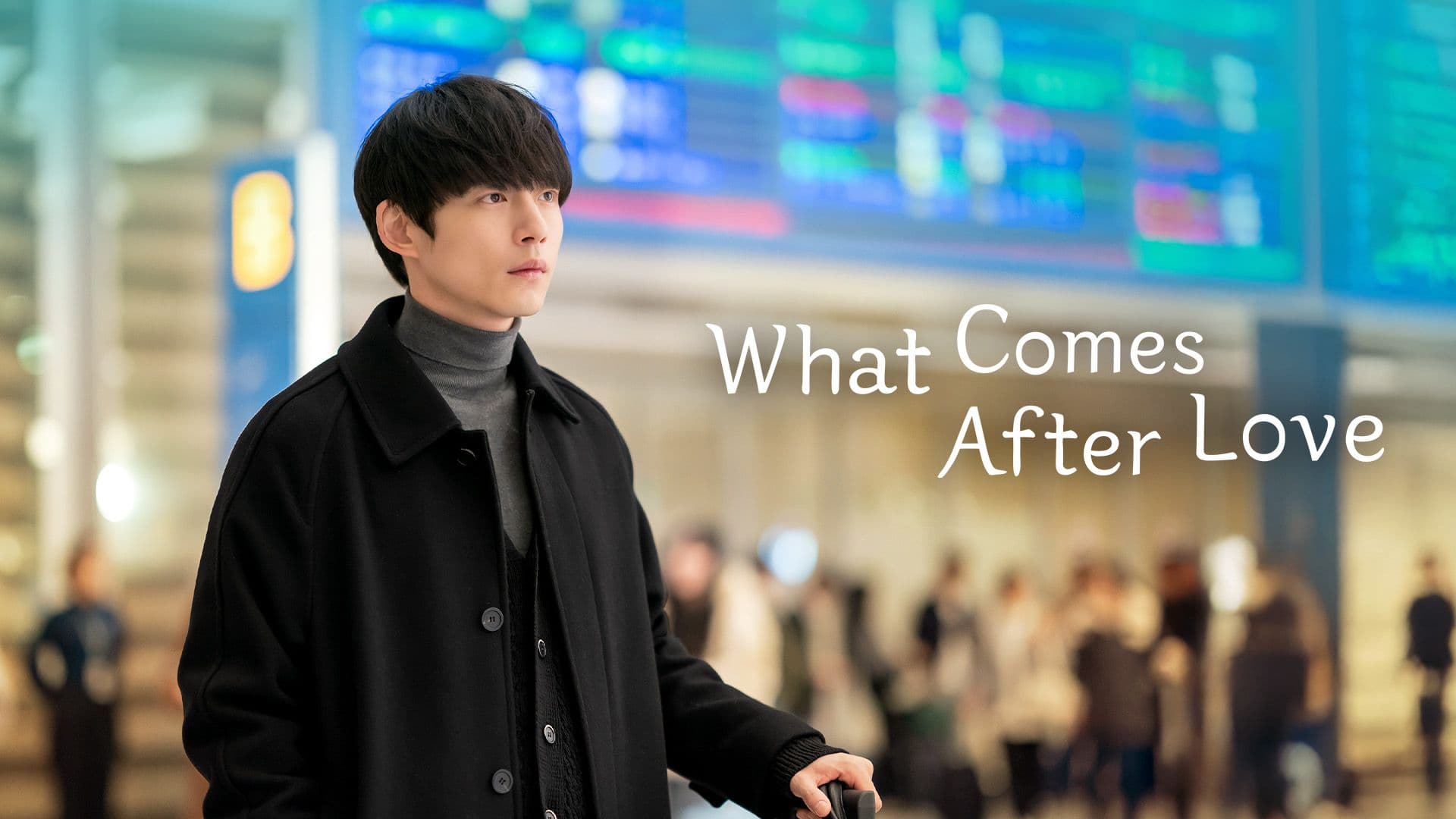 What Comes After Love